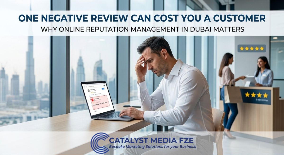 Reputation Management in Dubai: Handling Negative Reviews the Right Way